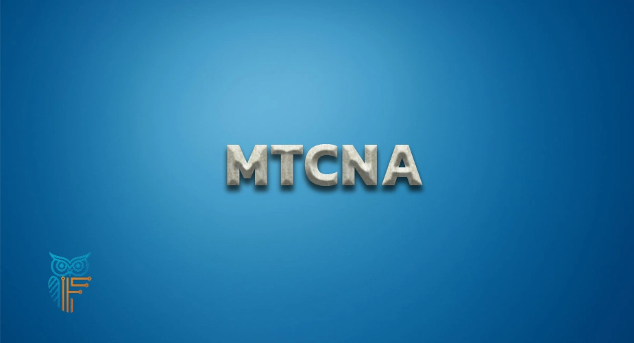 دوره آموزش MTCNA(Mikro Tik Certified Network Associate)